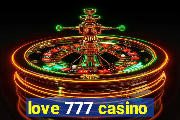 love 777 casino